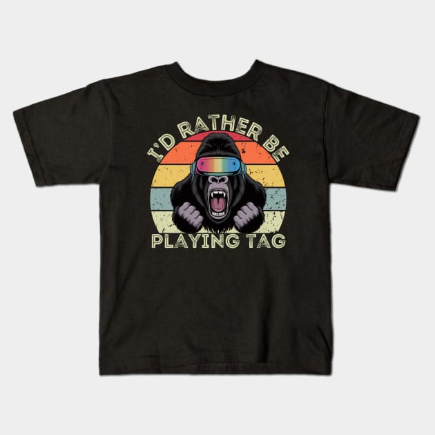 Id Rather Be Playing Tag Gorilla Monke Tag Gorilla VR Gamer Kids T-Shirt by aesthetice1